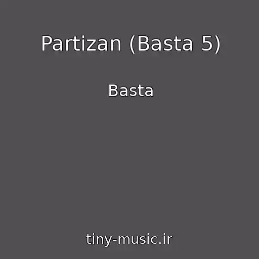 کاور آهنگ Partizan (Basta 5) از Basta