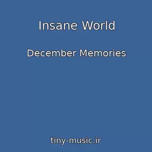 کاور آهنگ Insane World از December Memories