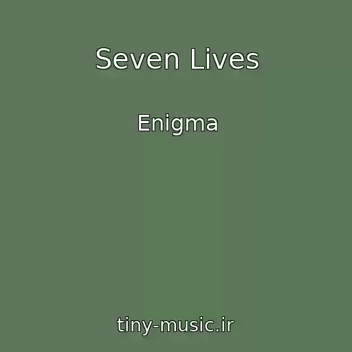 کاور آهنگ Seven Lives از Enigma