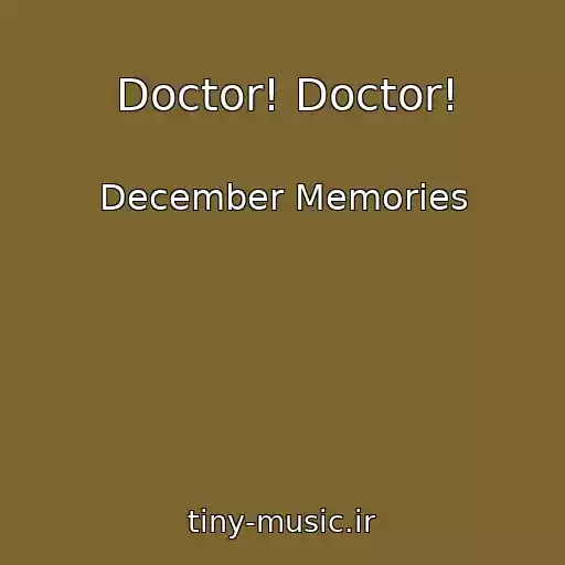 کاور آهنگ Doctor! Doctor! از December Memories