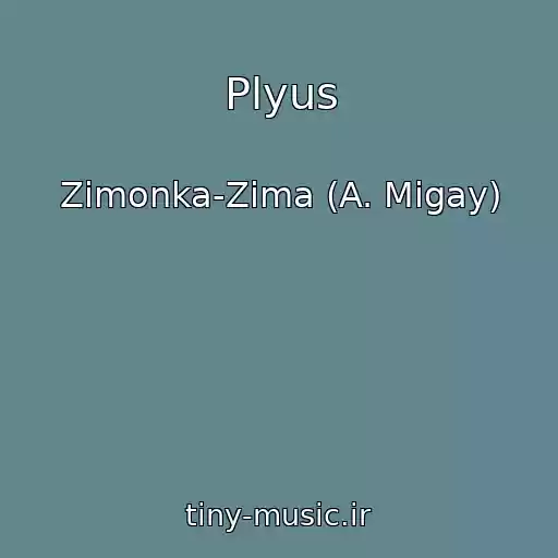 کاور آهنگ Plyus از Zimonka-Zima (A. Mіgay)