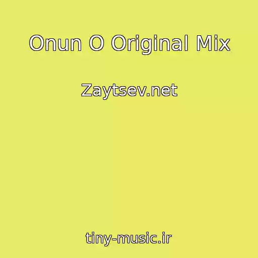 کاور آهنگ Onun O Original Mix از Zaytsev.net