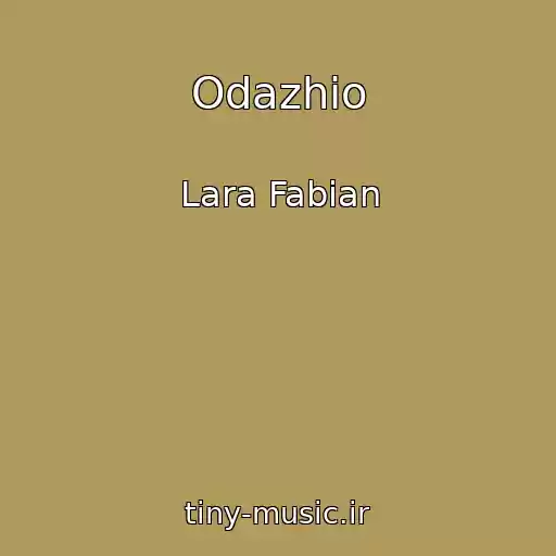 کاور آهنگ Odazhio از Lara Fabian