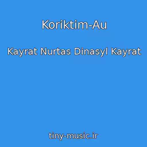 کاور آهنگ Koriktim-Au از Kayrat Nurtas Dinasyl Kayrat