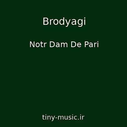 کاور آهنگ Brodyagi از Notr Dam De Pari
