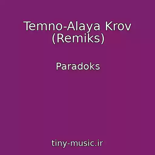 کاور آهنگ Temno-Alaya Krov (Remiks) از Paradoks