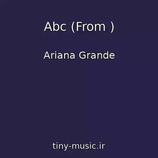 کاور آهنگ Abc (From ) از Ariana Grande