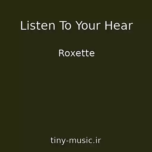 کاور آهنگ Listen To Your Hear از Roxette