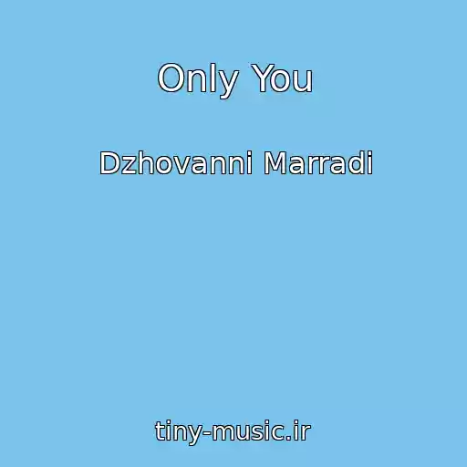 کاور آهنگ Only You از Dzhovanni Marradi