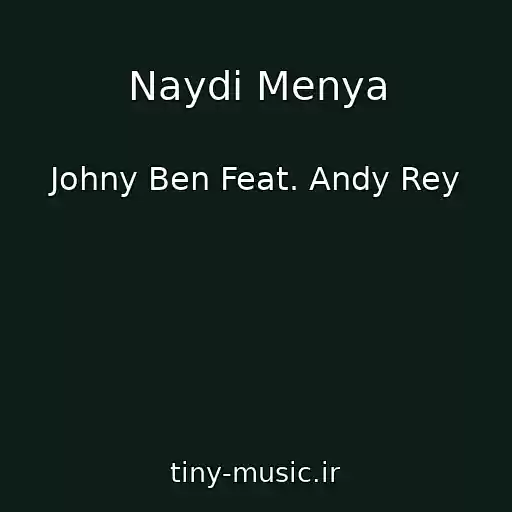 کاور آهنگ Naydi Menya از Johny Ben Feat. Andy Rey