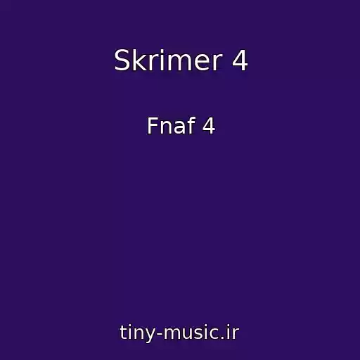 کاور آهنگ Skrimer 4 از Fnaf 4