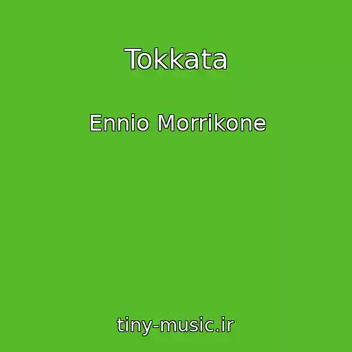 کاور آهنگ Tokkata از Ennio Morrikone
