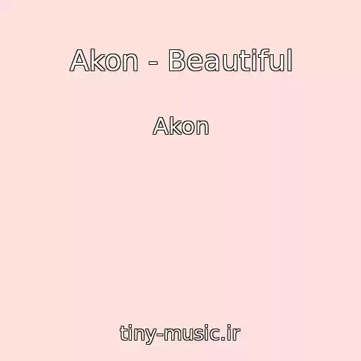 کاور آهنگ Akon - Beautiful از Akon