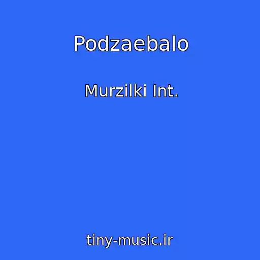 کاور آهنگ Podzaebalo از Murzilki Int.