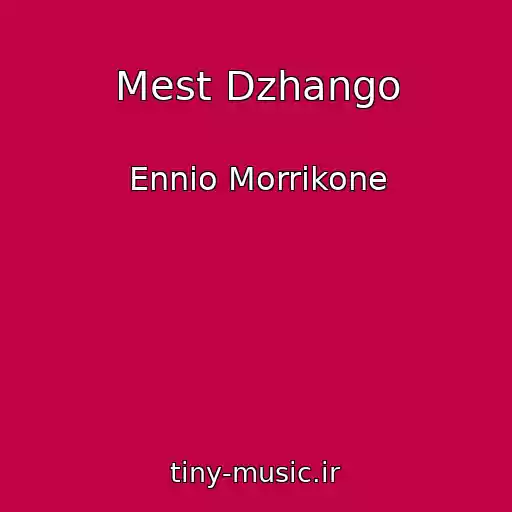 کاور آهنگ Mest Dzhango از Ennio Morrikone