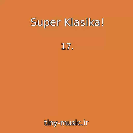 کاور آهنگ Super Klasika! از 17.
