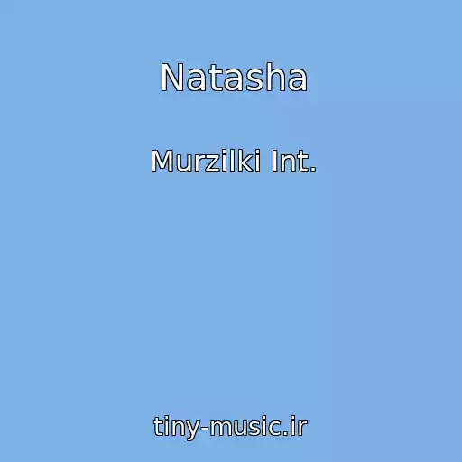 کاور آهنگ Natasha از Murzilki Int.