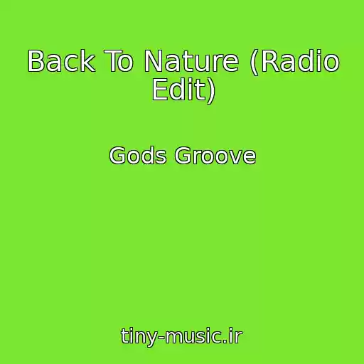 کاور آهنگ Back To Nature (Radio Edit) از Gods Groove