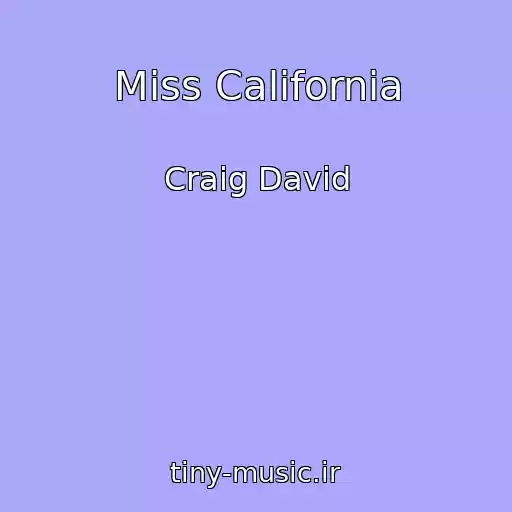 کاور آهنگ Miss California از Craig David