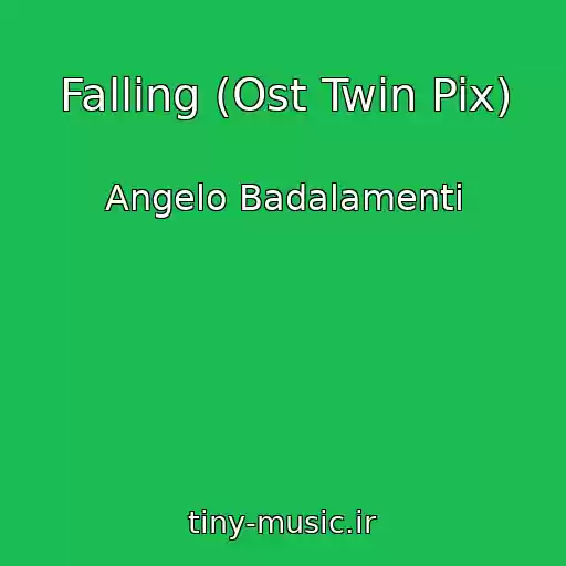 کاور آهنگ Falling (Ost Twin Pix) از Angelo Badalamenti