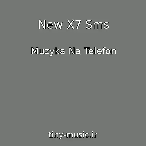 کاور آهنگ New X7 Sms از Muzyka Na Telefon