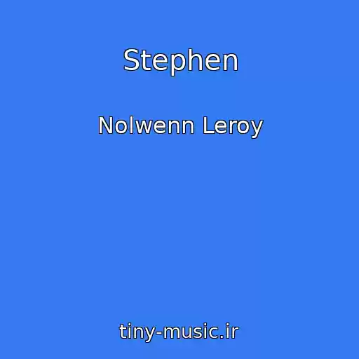 کاور آهنگ Stephen از Nolwenn Leroy