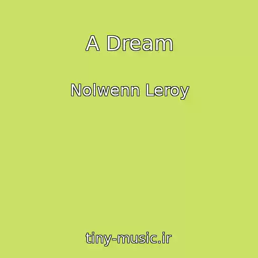 کاور آهنگ A Dream از Nolwenn Leroy