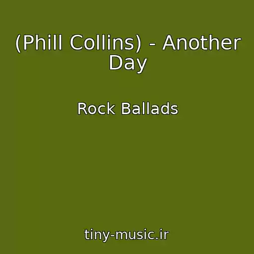 کاور آهنگ (Phill Collins) - Another Day از Rock Ballads