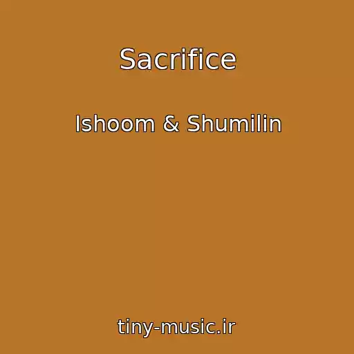 کاور آهنگ Sacrifice از Ishoom & Shumilin