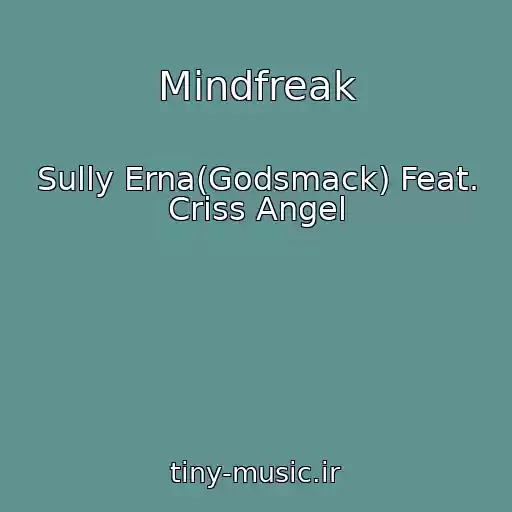 کاور آهنگ Mindfreak از Sully Erna(Godsmack) Feat. Criss Angel