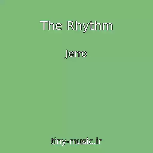 کاور آهنگ The Rhythm از Jerro
