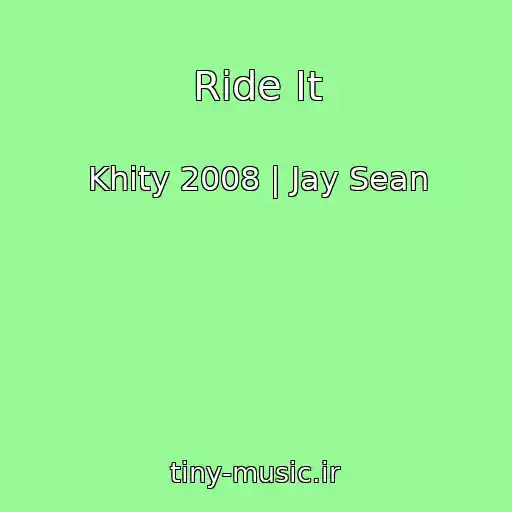 کاور آهنگ Ride It از Khity 2008 | Jay Sean