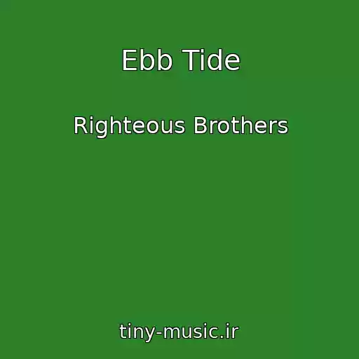 کاور آهنگ Ebb Tide از Righteous Brothers