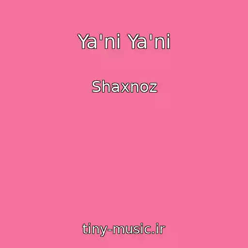 کاور آهنگ Ya'ni Ya'ni از Shaxnoz