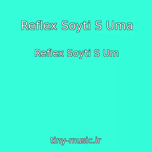 کاور آهنگ Reflex Soyti S Uma از Reflex Soyti S Um