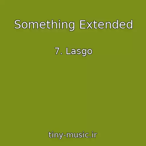 کاور آهنگ Something Extended از 7. Lasgo
