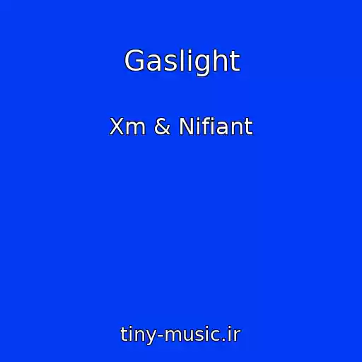 کاور آهنگ Gaslight از Xm & Nifiant