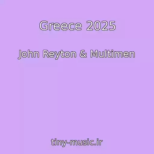 کاور آهنگ Greece 2025 از John Reyton & Multimen
