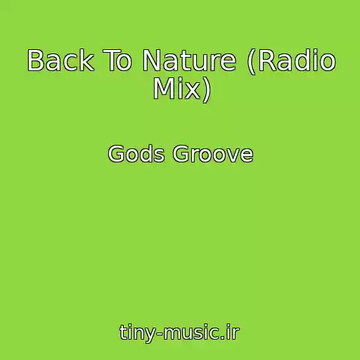 کاور آهنگ Back To Nature (Radio Mix) از Gods Groove