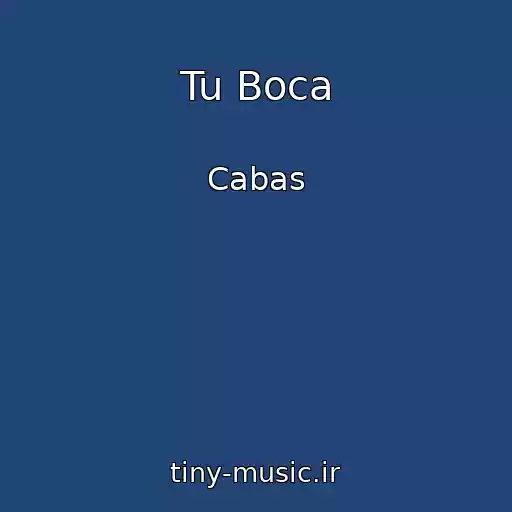 کاور آهنگ Tu Boca از Cabas