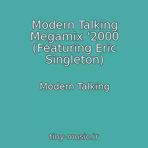 کاور آهنگ Modern Talking Megamix '2000 (Featuring Eric Singleton) از Modern Talking
