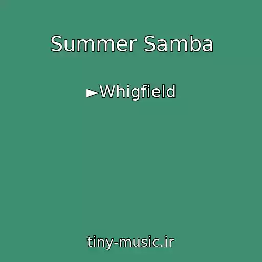 کاور آهنگ Summer Samba از ►Whigfield