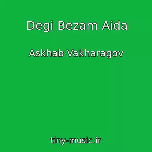 کاور آهنگ Degi Bezam Aida از Askhab Vakharagov