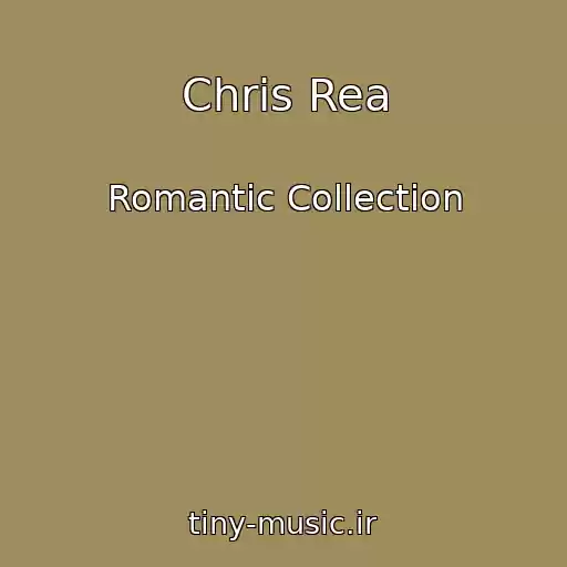 کاور آهنگ Chris Rea از Romantic Collection