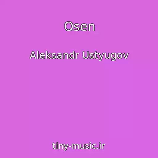 کاور آهنگ Osen از Aleksandr Ustyugov