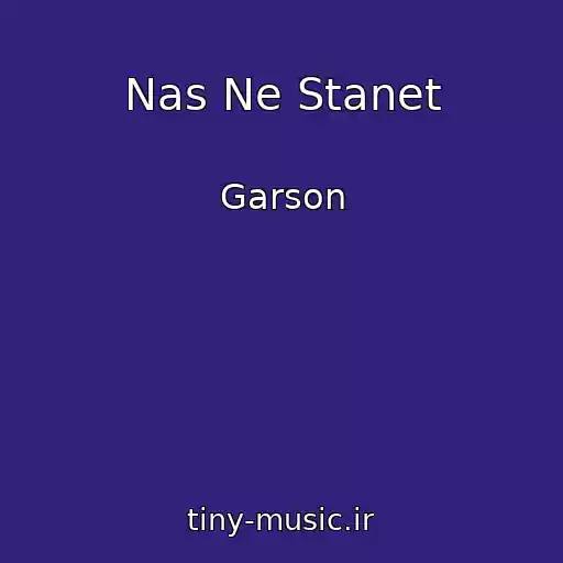 کاور آهنگ Nas Ne Stanet از Garson