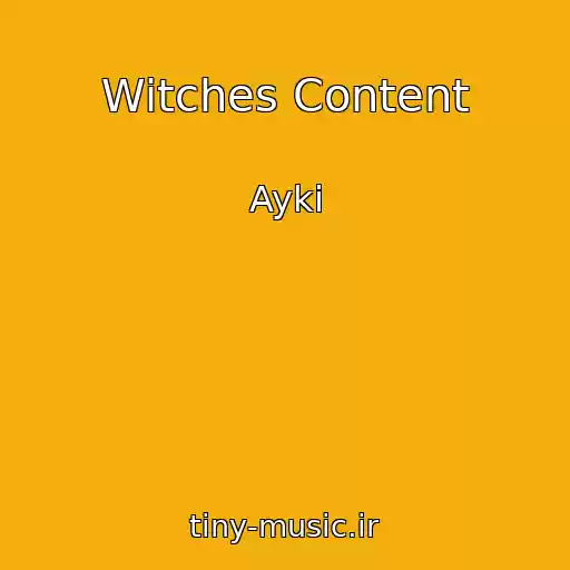 کاور آهنگ Witches Content از Ayki