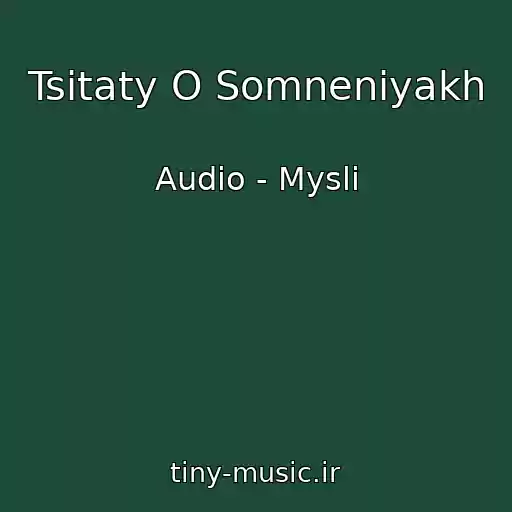 کاور آهنگ Tsitaty O Somneniyakh از Audio - Mysli