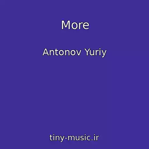 کاور آهنگ More از Antonov Yuriy