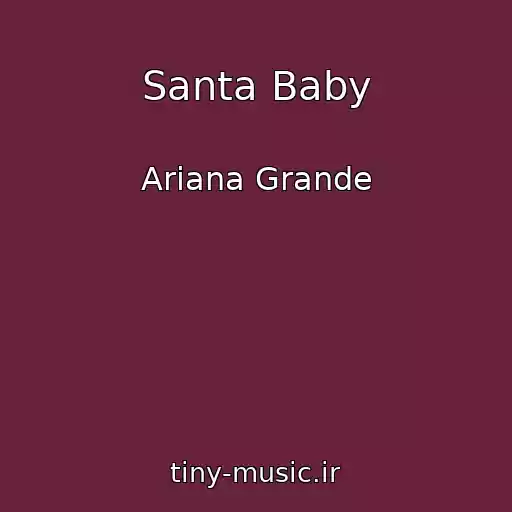 کاور آهنگ Santa Baby از Ariana Grande